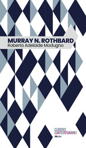 Murray N. RothbardŻҽҡ[ Roberta Adelaide Modugno ]