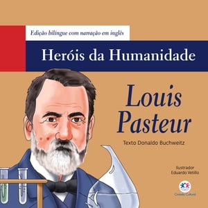 Louis Pasteur【電子書籍】[ Donaldo Buchwei