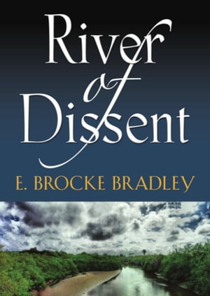 River of Dissent