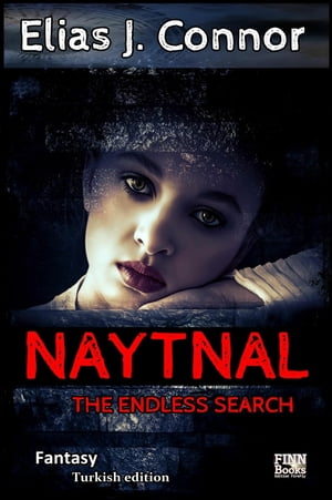 Naytnal - The endless search (turkish edition)