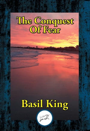 The Conquest of FearŻҽҡ[ Basil King ]