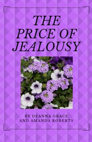 The Price of Jealousy【電子書籍】[ Amanda 