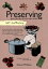 Preserving Jams, Jellies, Pickles and MoreŻҽҡ[ Carol Wilson ]