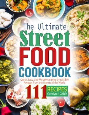 The Ultimate Street Food Cookbook