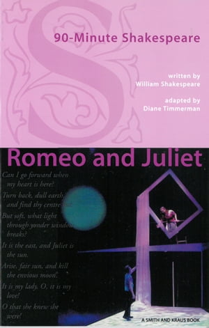 90-Minute Shakespeare: Romeo and Juliet