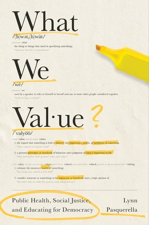 What We Value Public Health, Social Justice, and Educating for Democra...