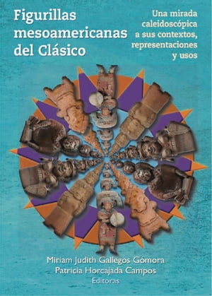 Figurillas mesoamericanas del Clásico
