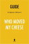 Guide to Spencer Johnson’s Who Moved My Cheese? by Instaread