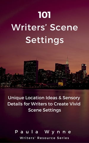 ŷKoboŻҽҥȥ㤨101 Writers Scene Settings Unique Location Ideas & Sensory Details for Writers to Create Vivid Scene SettingsŻҽҡ[ Paula Wynne ]פβǤʤ371ߤˤʤޤ