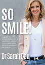 ŷKoboŻҽҥȥ㤨So Smile! A Guide to Straightening Up the Confusion, Concern and Catastrophes Around Orthodontic TreatmentŻҽҡ[ Sarah Dan ]פβǤʤ1,334ߤˤʤޤ