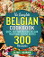 The Complete Belgian Cookbook