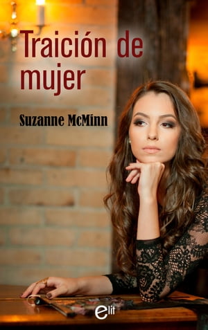 Traici?n de mujer【電子書籍】[ Suzanne McMinn ]