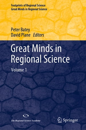 Great Minds in Regional Science Volume 1【電子書籍】