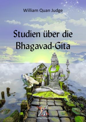 Studien ?ber die Bhagavad-Gita【電子書籍】[ William Quan Judge ]