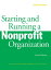 Starting and Running a Nonprofit Organization