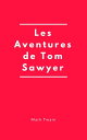 Les Aventures de Tom Sawyer【電子書籍】[ M