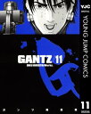 ガンツ 漫画 GANTZ 11【電子書籍】[ 奥浩哉 ]