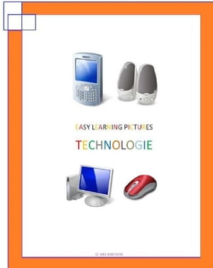 Easy Learning Pictures. Technologie.