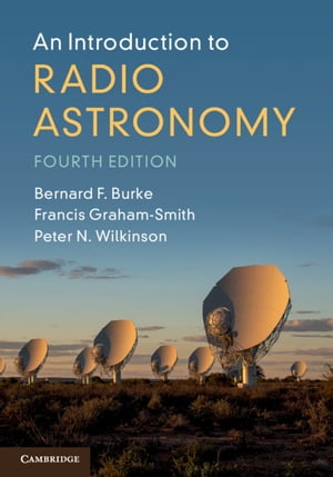 An Introduction to Radio Astronomy【電子書籍】[ Bernard F. Burke ]