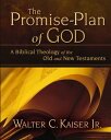 The Promise-Plan of God A Biblical Theology of the Old and New Testaments【電子書籍】 Walter C. Kaiser, Jr.