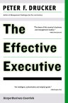 The Effective Executive The Definitive Guide to Getting the Right Things Done【電子書籍】[ Peter F. Drucker ]