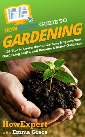 HowExpert Guide to Gardening