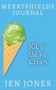 Kit & The Ice Cream Merryshields【電子書籍