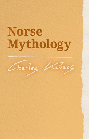 ŷKoboŻҽҥȥ㤨Norse MythologyŻҽҡ[ Charles Kovacs ]פβǤʤ2,598ߤˤʤޤ