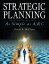 Strategic Planning: As Simple As A,b,cŻҽҡ[ David R. McClean ]