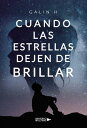 Cuando las estrellas dejen de brillarydqЁz[ Galin H ]