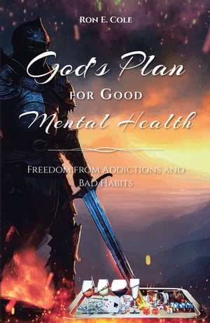 God's Plan for Good Mental Health