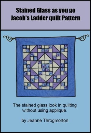 Stained Glass Jacob's Ladder Quilt Pattern【電