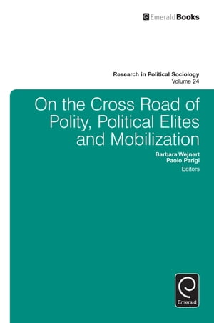 On the Cross Road of Polity, Political Elites and MobilizationŻҽҡ