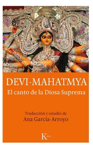 Devi-Mahatmya El canto de la Diosa Suprema【電