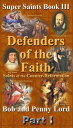 Defenders of the Faith Part I【電子書籍】 Penny Lord