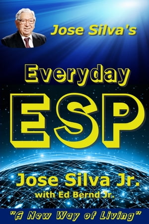 Jose Silva's Everyday ESP