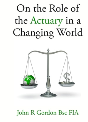 On the Role of the Actuary