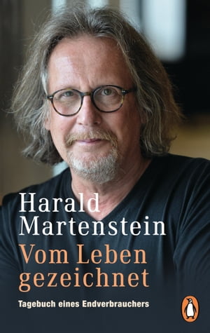 Vom Leben gezeichnet Tagebuch eines EndverbrauchersŻҽҡ[ Harald Martenstein ]