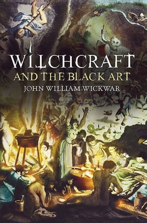 Witchcraft and the Black Art