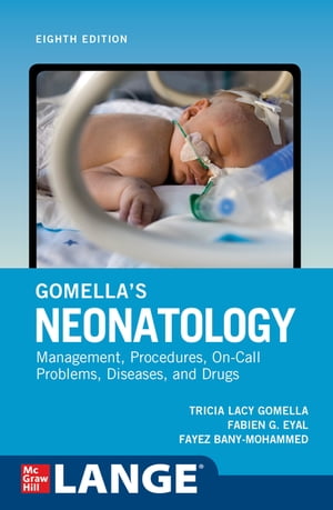 Gomella's Neonatology, Eighth Edition