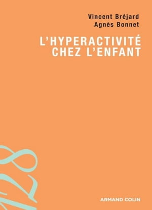 L'hyperactivit? chez l'enfant