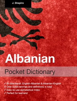 Albanian Pocket Dictionary【電子書籍】[ John Shapiro ]