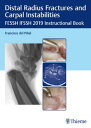 Distal Radius Fractures and Carpal Instabilities FESSH IFSSH 2019 Instructional ...