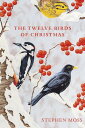 The Twelve Birds of Christmas The perfect Christmas gift for bird lovers【電子書籍】[ ...