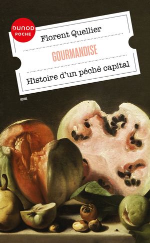 Gourmandise Histoire d'un p?ch? capital【電子書籍】[ Florent Quellier ]
