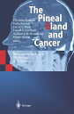 The Pineal Gland and Cancer Neuroimmunoendocrine Mechanisms in Malignancy【電子書籍】