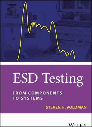 ESD Testing From Components to Systems【電子書籍】[ Steven H. Voldman ]