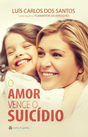 O Amor Vence o Suicídio