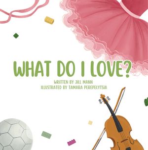 What Do I Love?