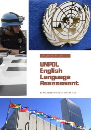 United Nations Police English Language Assessment【電子書籍】[ Francisco Luiz Da Fonseca Issa ]